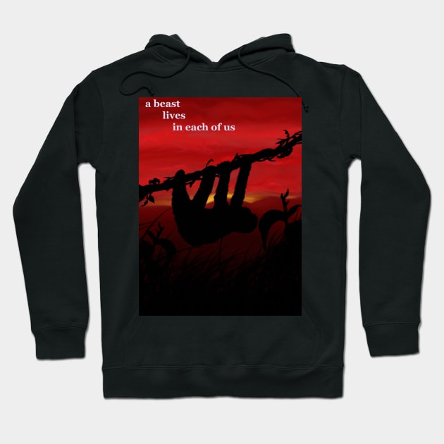 a beast lives in each of us Hoodie by VOLA